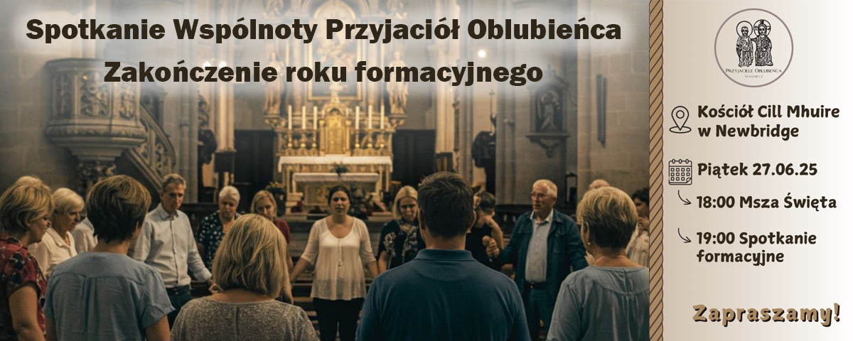 Przyjaciele Oblubieńca -spotkanie formacyjne, zakończenie roku formacyjnego